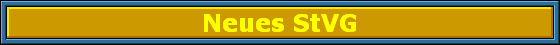 Neues StVG